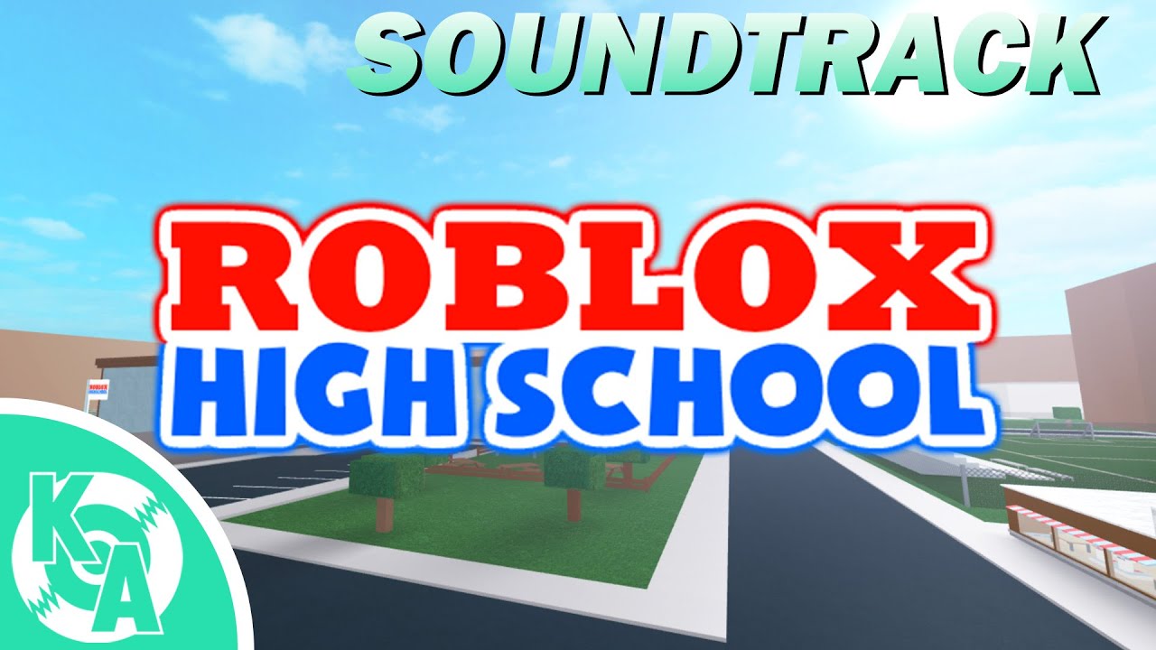 Roblox High School COMPLETE OST ▶ Kyle Allen Music