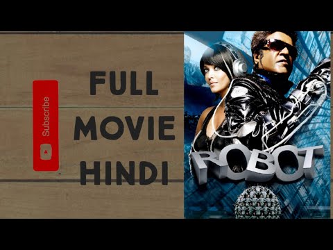 Robot (2010) Full Movie Hindi | Rajnikanth | Aishwarya Rai Bachchan
