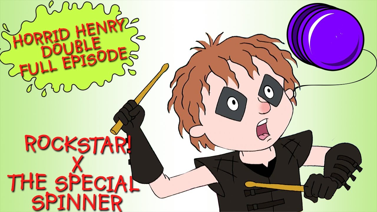 Rockstar! - The Special Spinner | Horrid Henry DOUBLE Full Episodes | Season 3