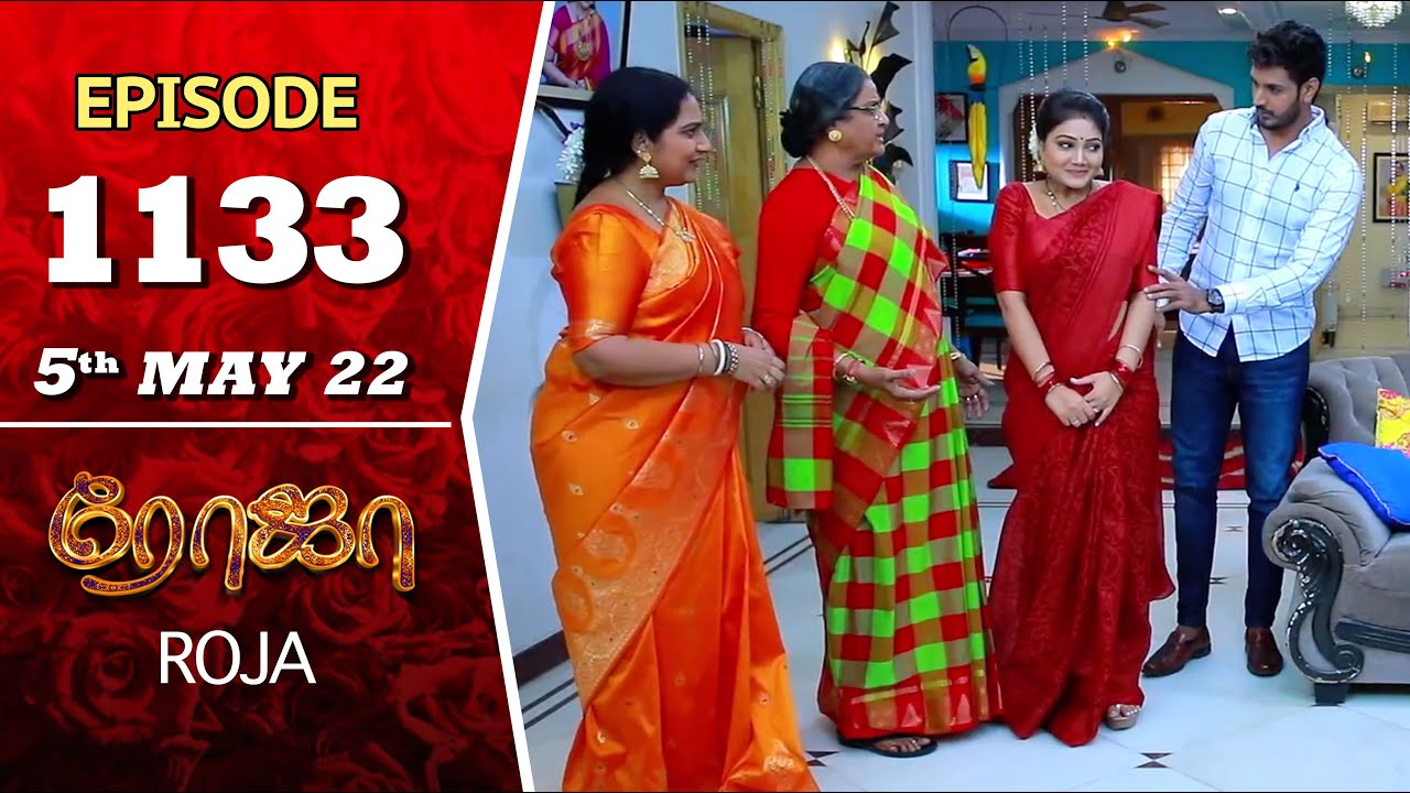 ROJA Serial | Episode 1133 | 5th May 2022 | Priyanka | Sibbu Suryan | Saregama TV Shows Tamil
