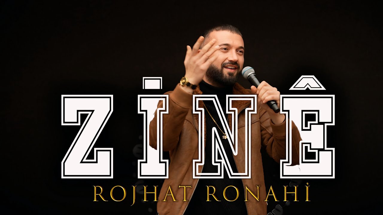 Rojhat Ronahi - ZİNÊ