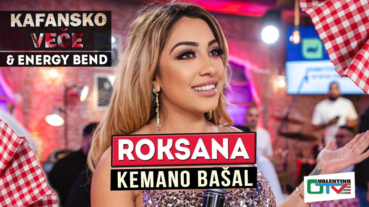 ROKSANA - KEMANO BASAL | 2022 | UZIVO | UZ ORK. ENERGY BAND | OTV VALENTINO