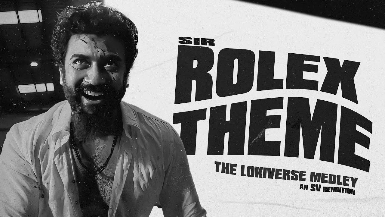 Rolex Theme' The LokiVerse Medley (SV Rendition) | Anirudh Ravichander | Vikram 2 Mass BGM