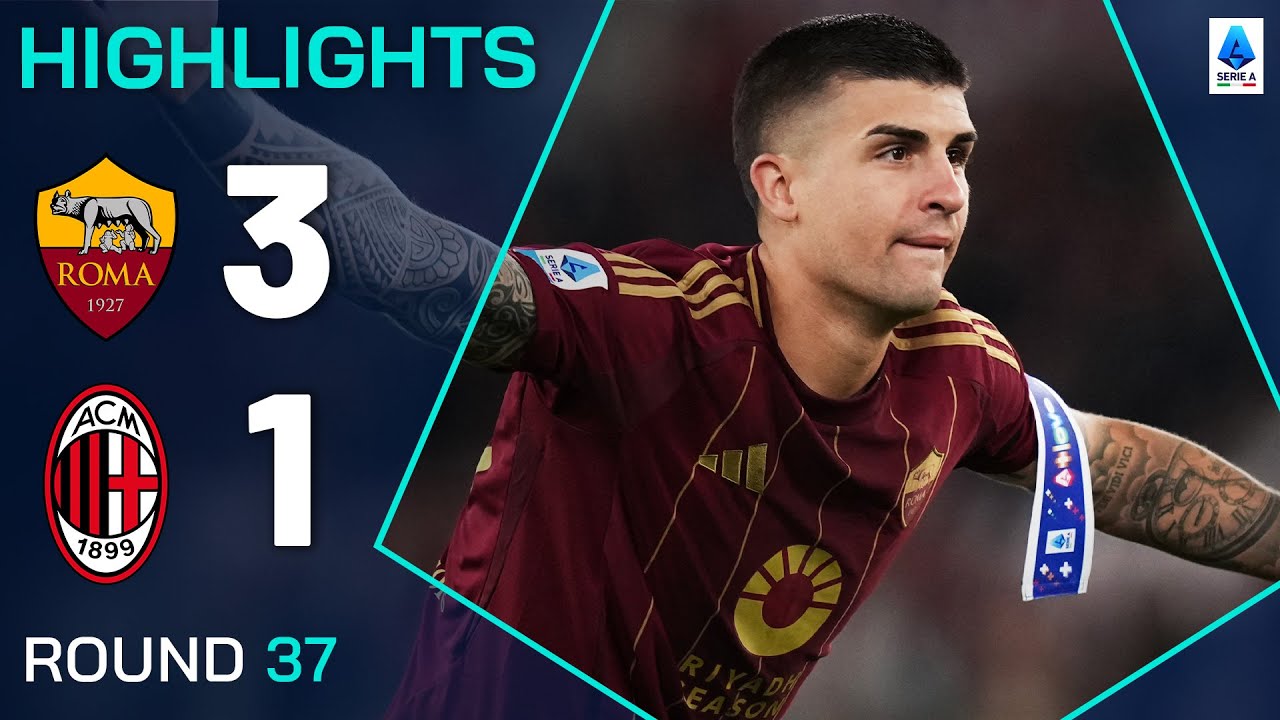 ROMA-MILAN 3-1 | HIGHLIGHTS | Roma Clinch European Spot | Serie A 2024/25