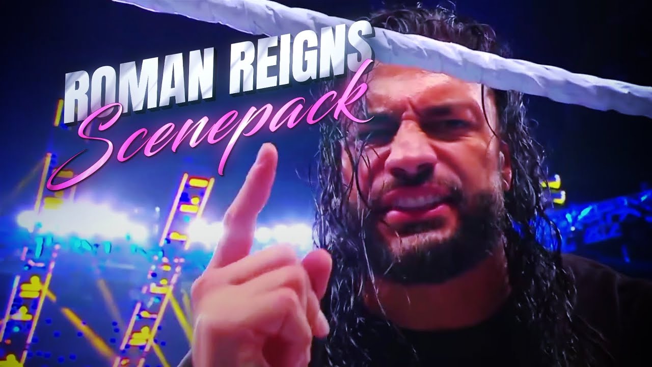 Roman Reigns Scenepack ☝️👑 [ For Editing ]
