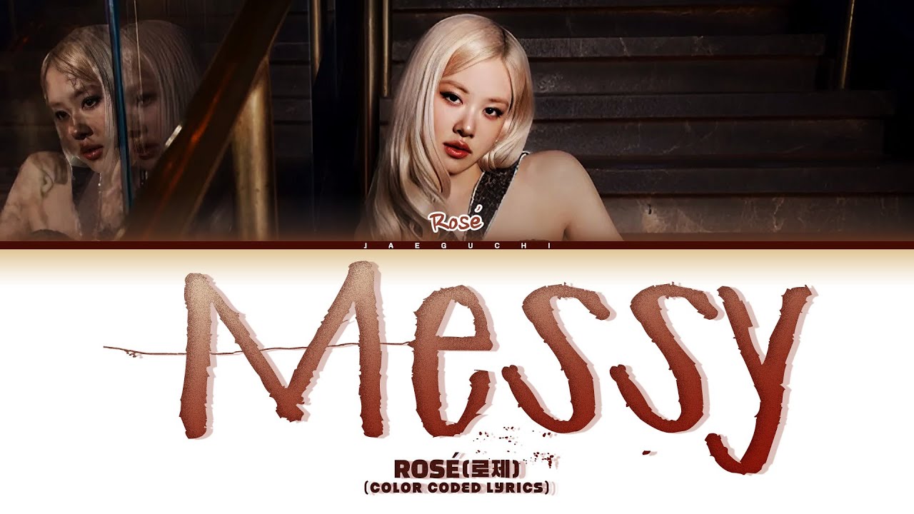 ROSÉ (로제) 'Messy' (Color Coded Lyrics)