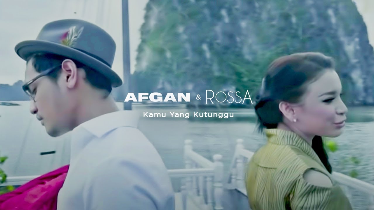 Rossa feat. Afgan - Kamu Yang Kutunggu | Official Music Video