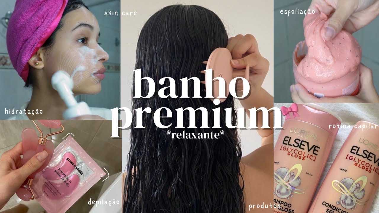 ROTINA banho premium 🛁 | cabelo, esfoliação, corpo, hidratação, pele, depilação