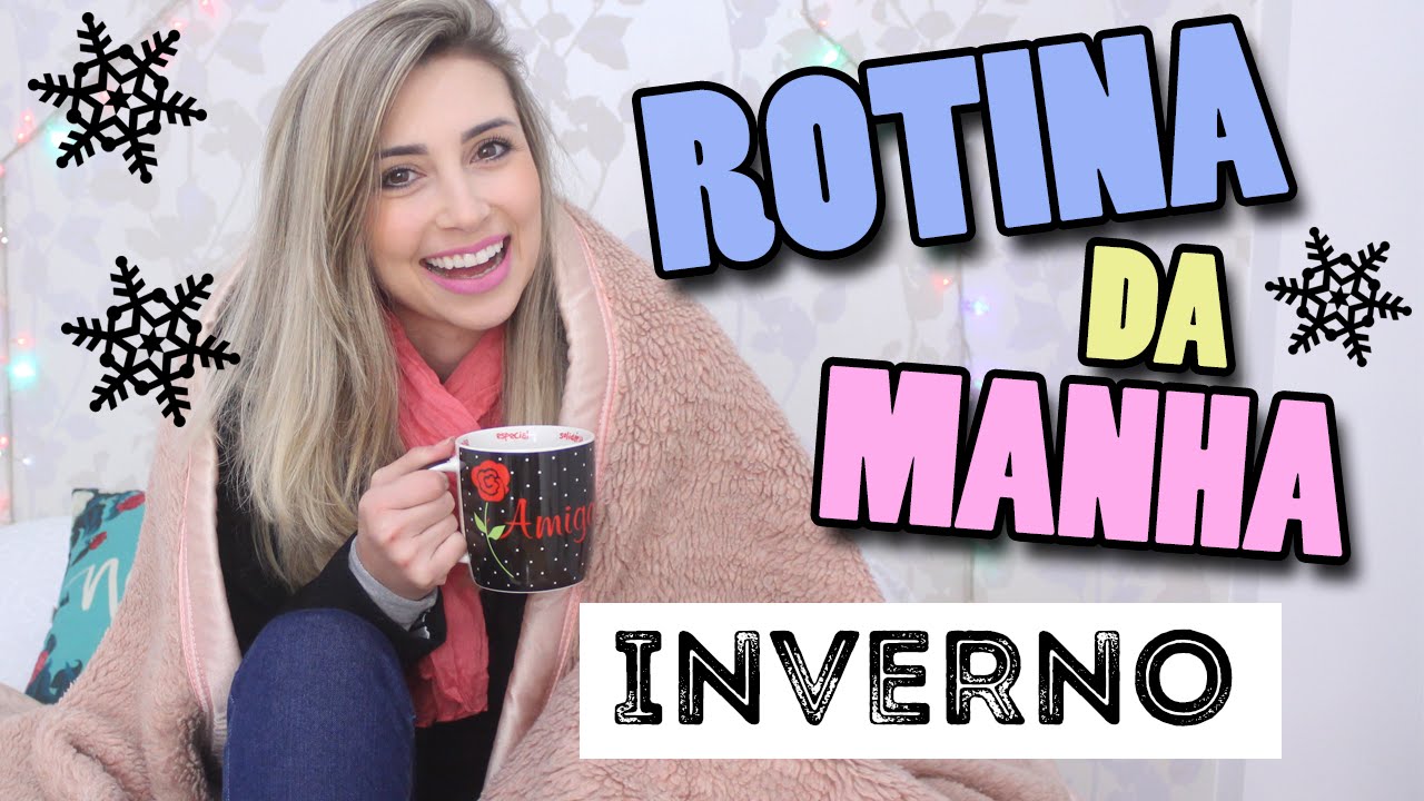 Rotina da Manhã - INVERNO | Jana Taffarel