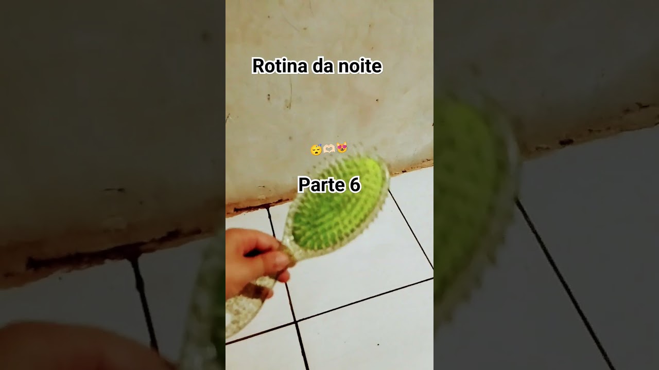 rotinas da noite parte 6