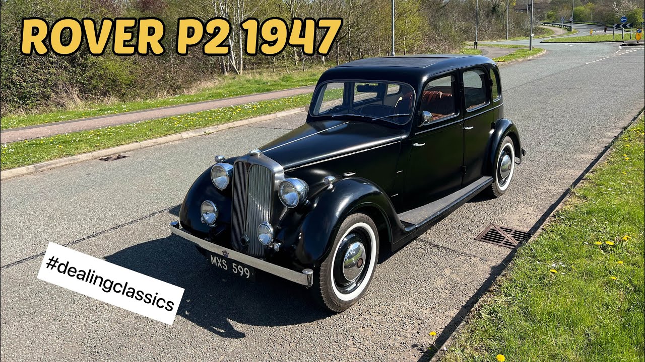 ROVER P2 SALOON 1947 #rover #roverp2 #classicbritishcars #dealingclassics #reillyclassiccars