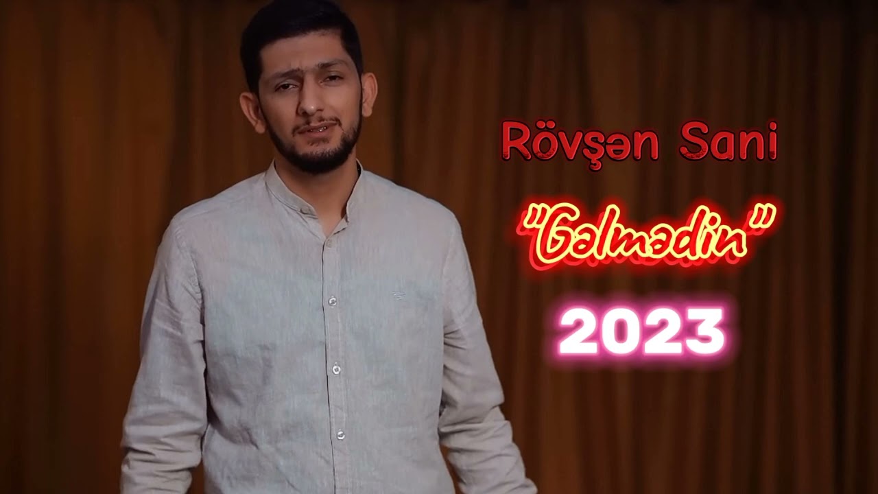 Rovsen Sani - Gelmedin (Official Music Video)
