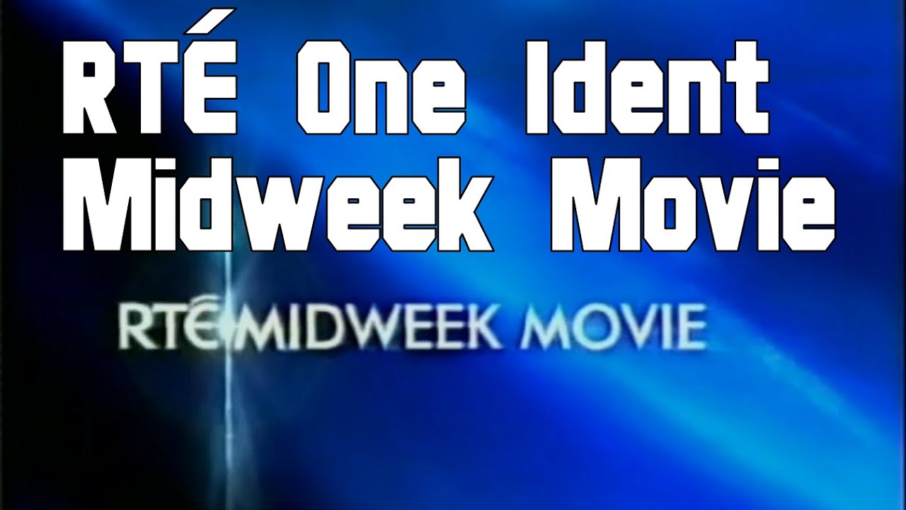 RTÉ One Midweek Movie Ident | 2003 - 2006