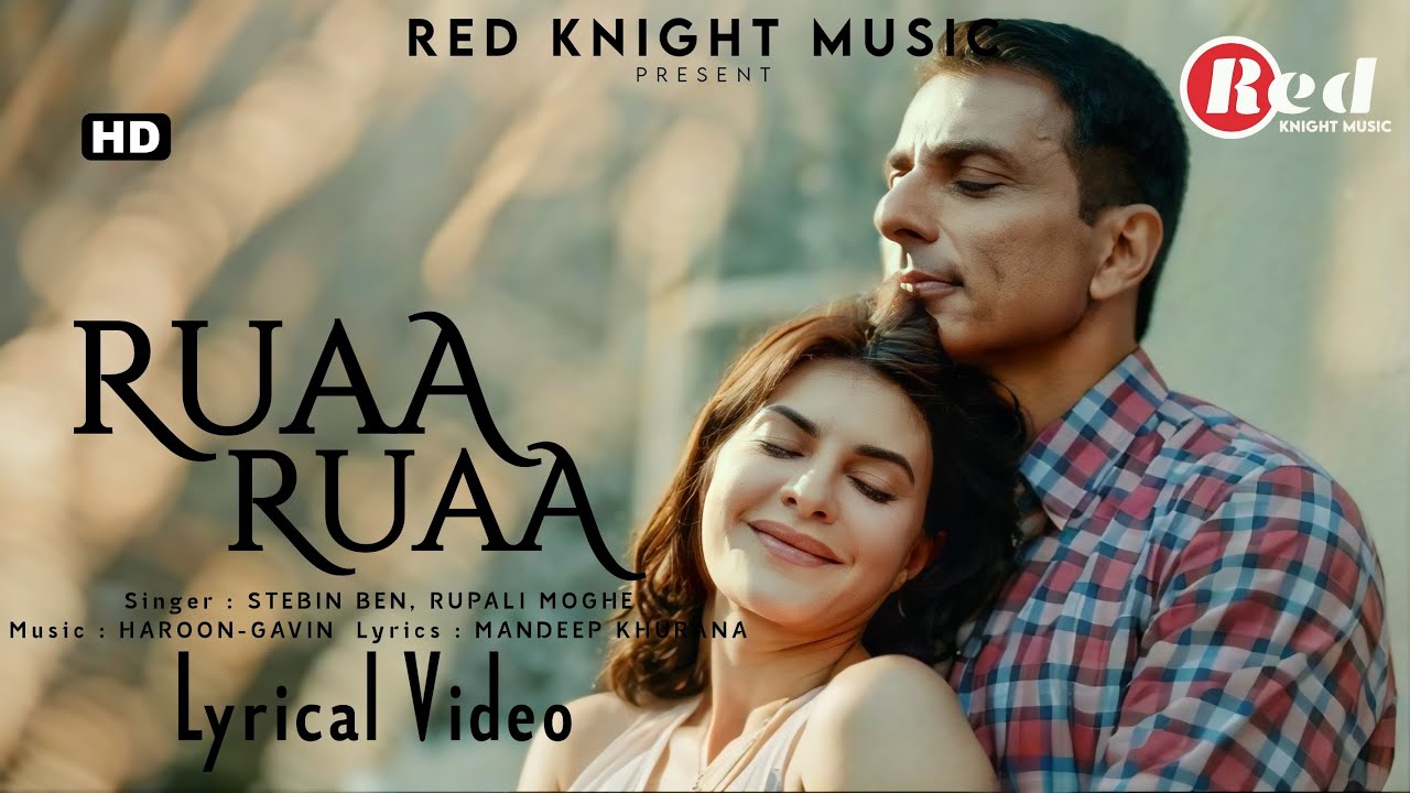 Ruaa Ruaa (LYRICS) Fateh | Sonu Sood, Jacqueliene | Stebin Ben, Rupali Moghe, Haroon-Gavin, Mandeep
