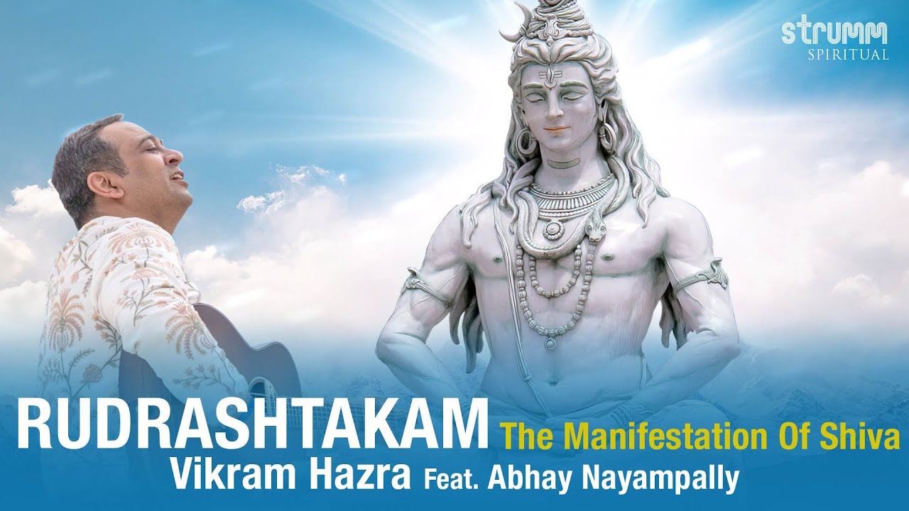 Rudrashtakam - The Manifestation Of Shiva I Vikram Hazra feat Abhay Nayampally I Sant Tulsidas