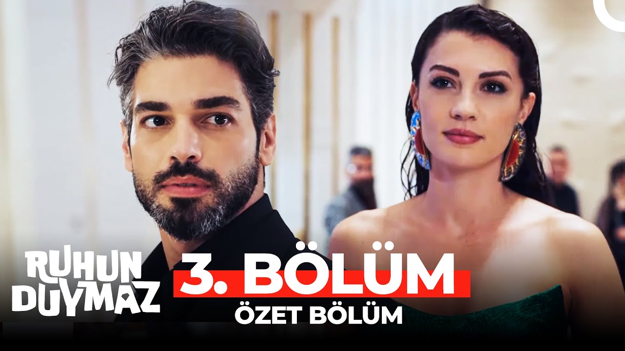 Ruhun Duymaz 3. Bölüm Özeti