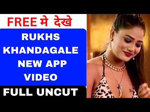 RUKHS KHANDAGALE UNCUT APP VIDEO | NEW UNCUT PRIVATE APP VIDEO