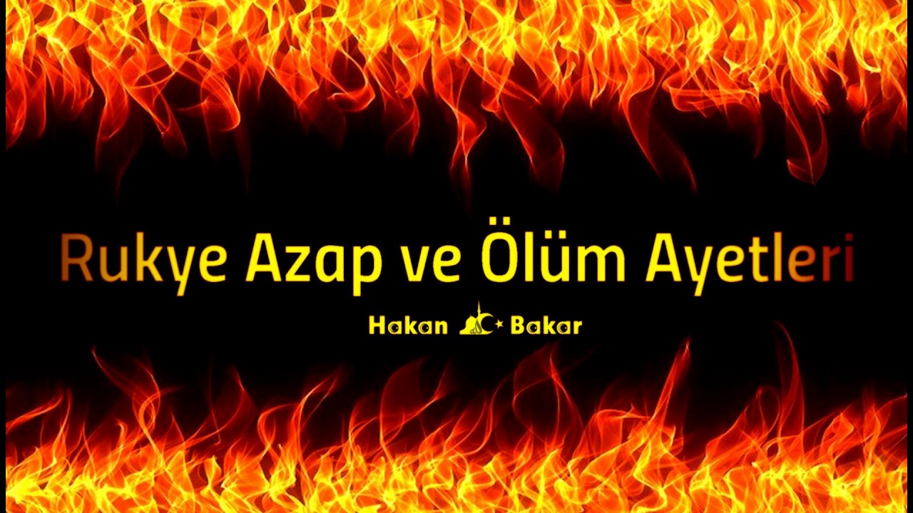 Rukye inatçı iblis icin Azap ve Ölüm Ayetleri