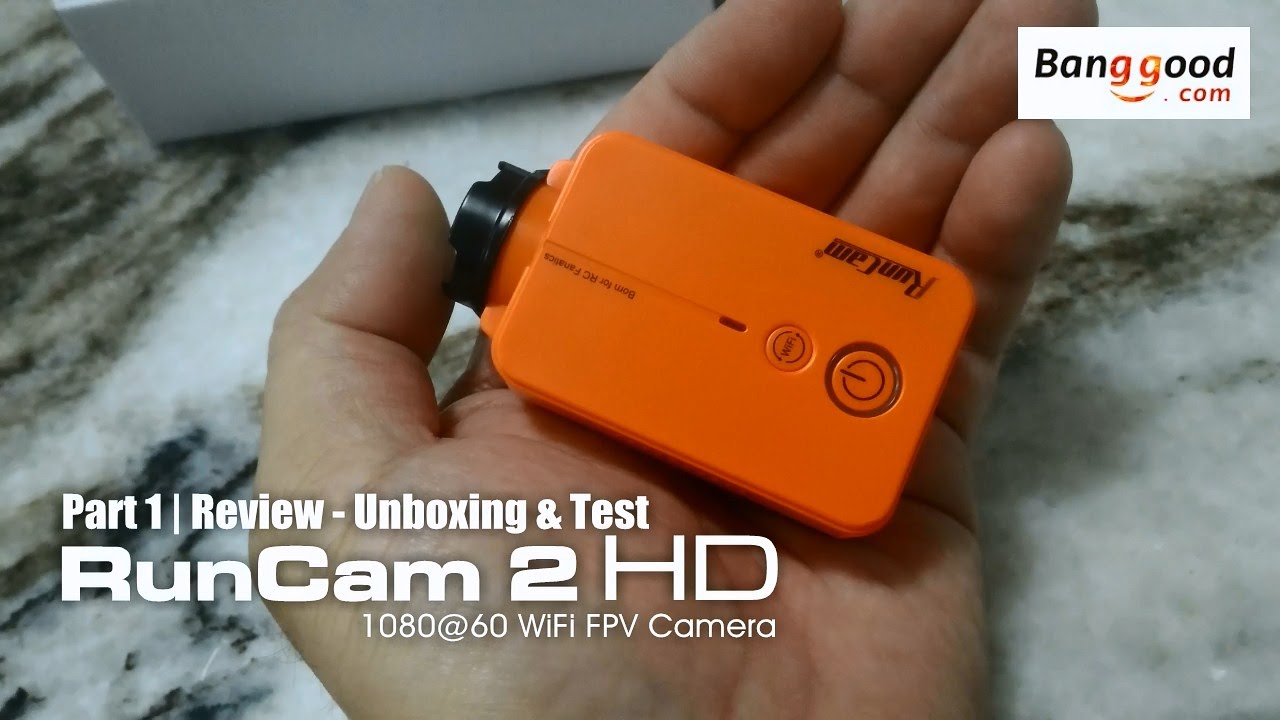 RUNCAM 2 HD  Part 1: Unboxing and testing courtesy of Banggood.com
