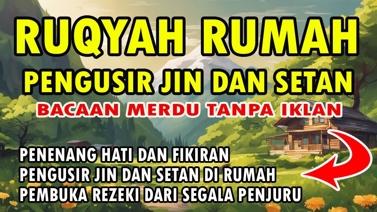 RUQYAH RUMAH PENGUSIR JIN DAN SETAN