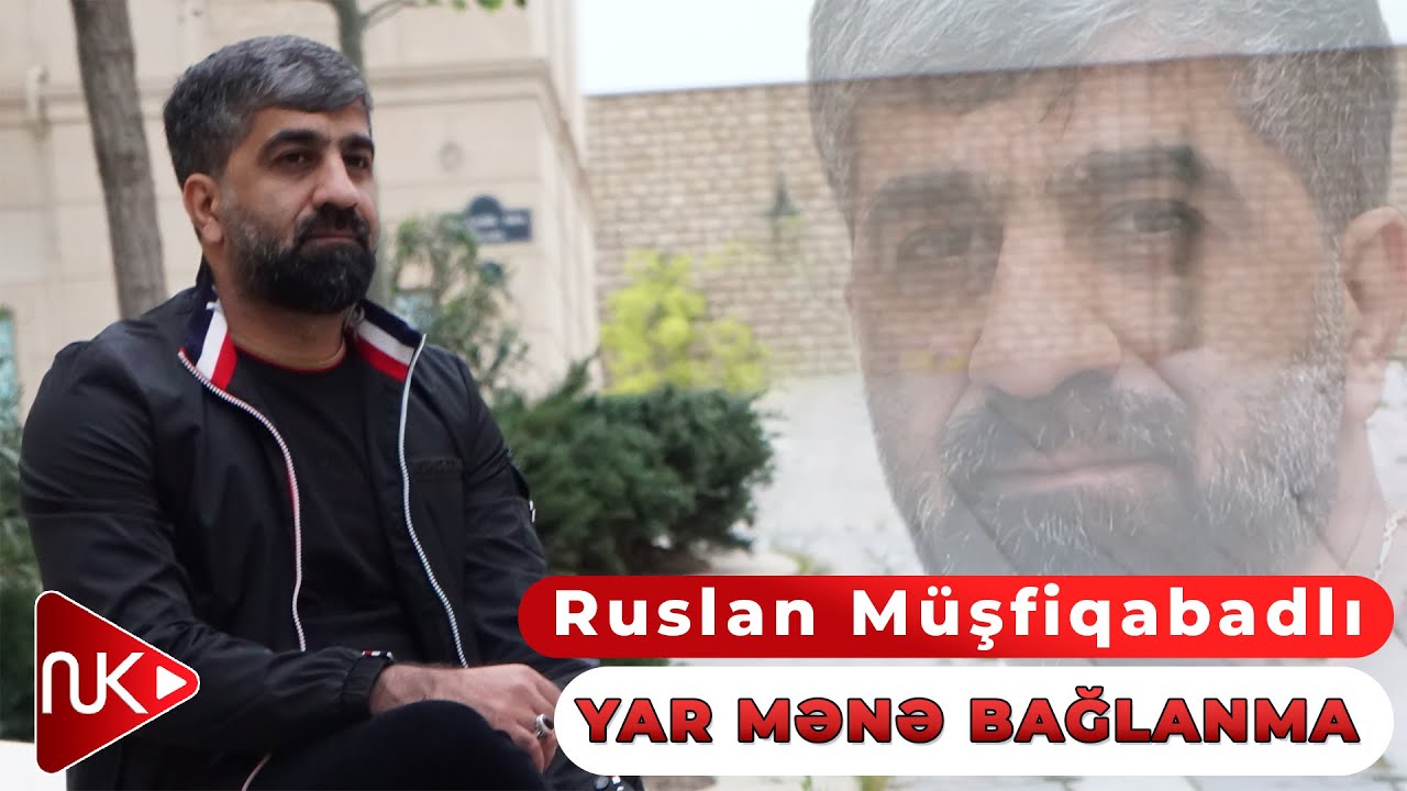 Ruslan Musfiqabadli  - Yar Mene Baglanma 2023 (Yeni Klip)