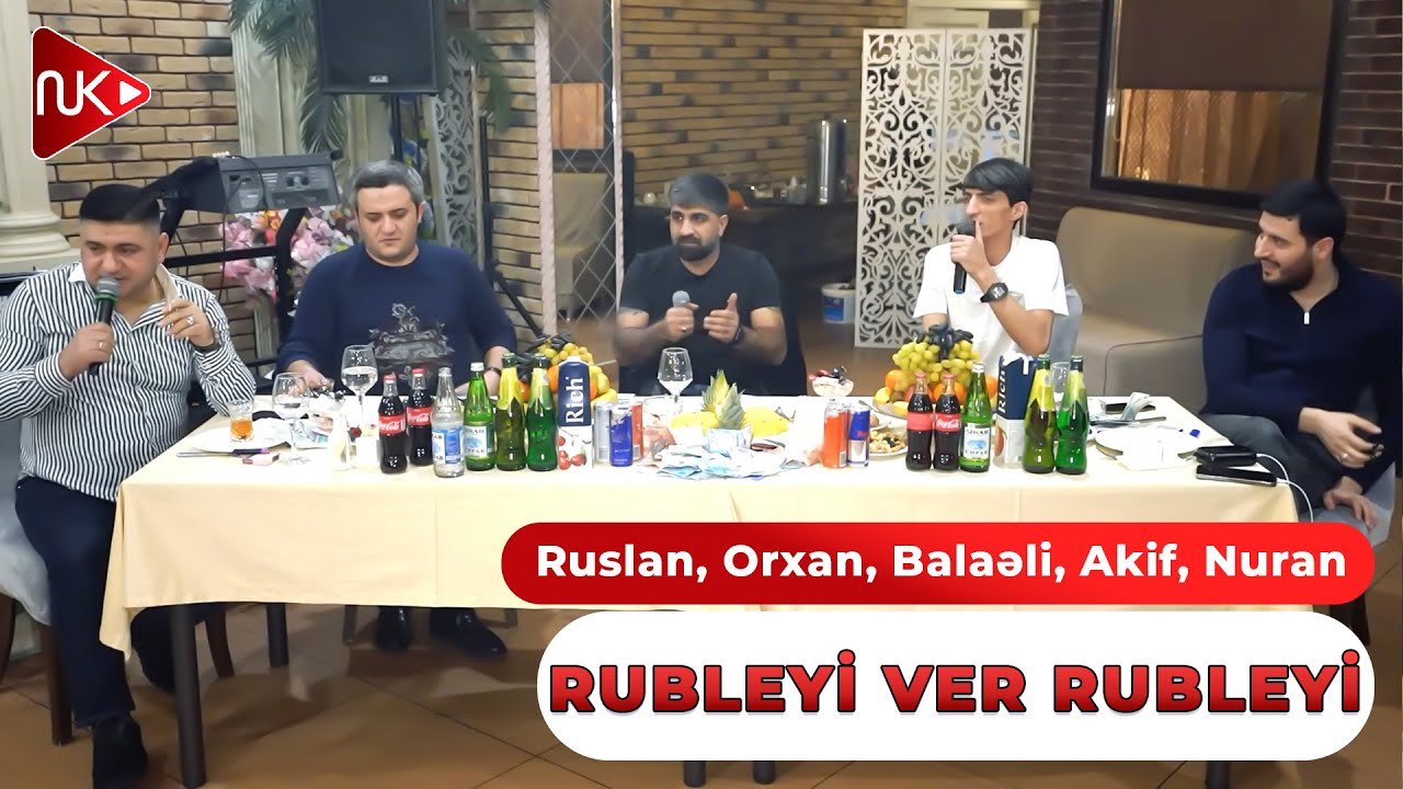 Ruslan, Orxan, Balaeli, Akif, Nuran - Rubleyi Ver Rubleyi