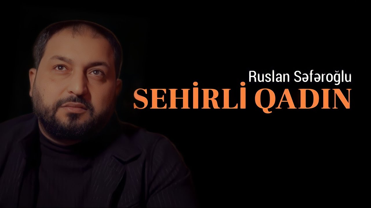 Ruslan Seferoglu -  Sehirli Qadin (Official Video)