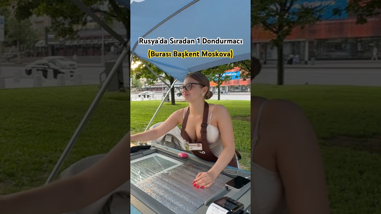 Rusya’da Sıradan Bir Dondurmacı