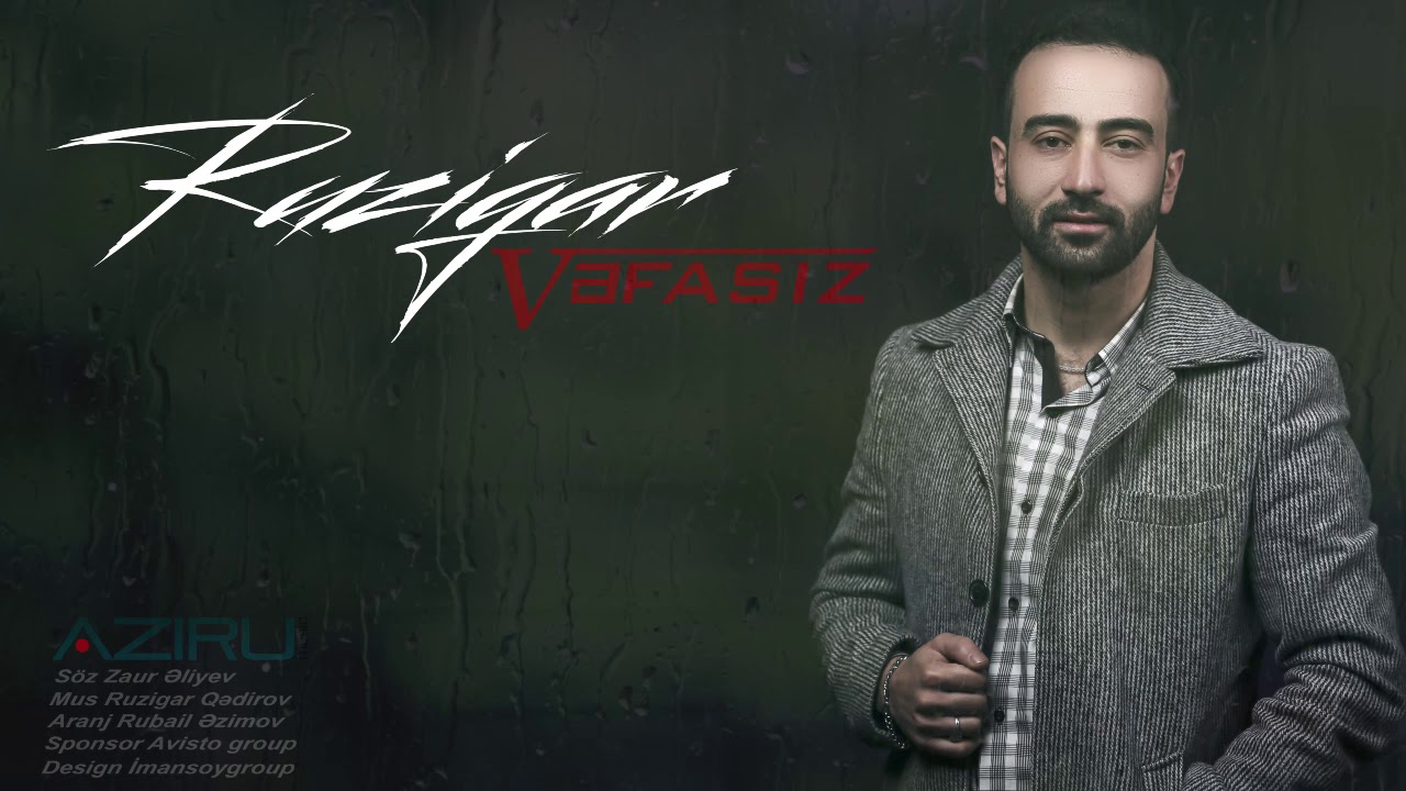 Ruzigar - Vəfasız