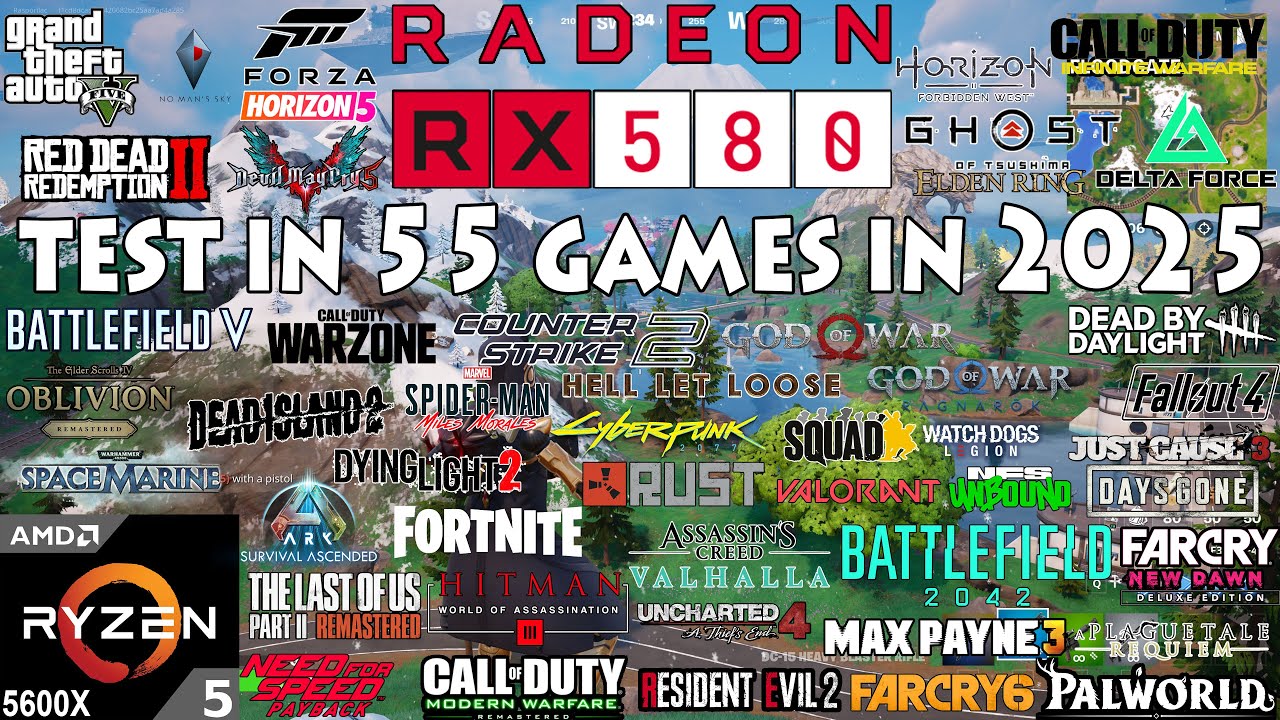 RX 580 8GB : Test in 55 Games in 2025