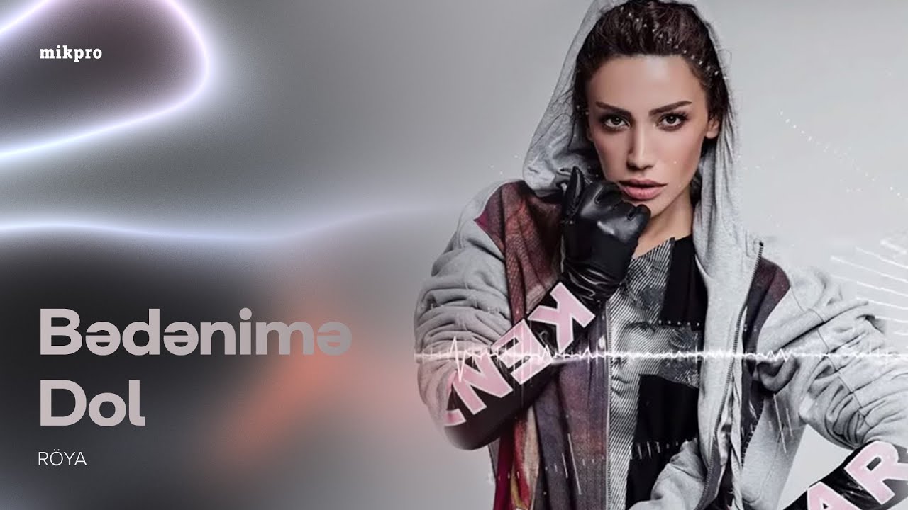 Röya – Bədənimə Dol (Rəsmi Audio)