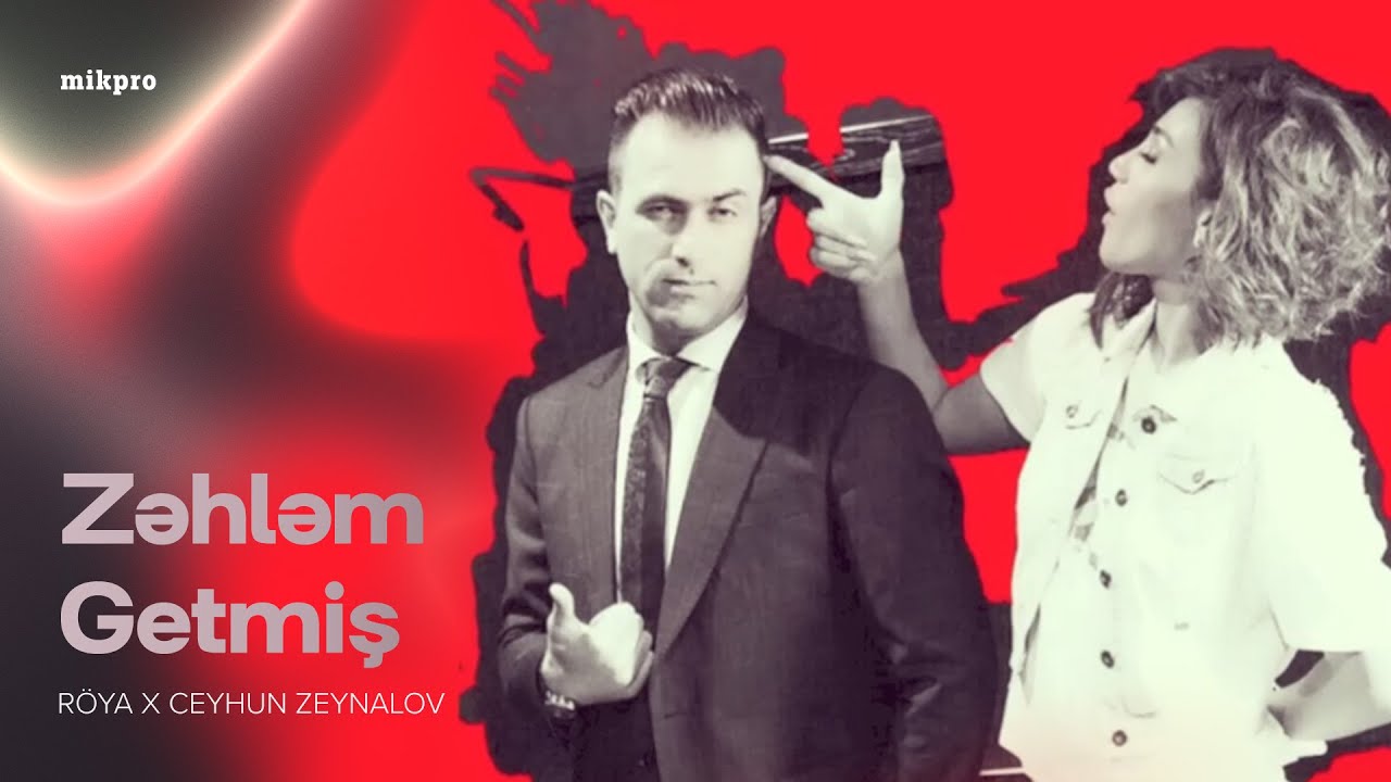 Röya × Ceyhun Zeynalov (Cin) – Zəhləm Getmiş (Rəsmi Audio)