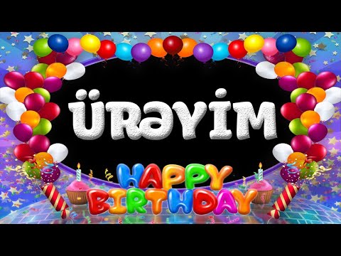 ÜRƏYİM AD GÜNÜN MÜBARƏK | TƏBRİK VİDEOSU