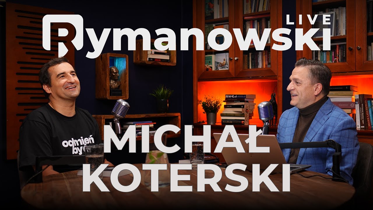 Rymanowski, Koterski: Odmień być