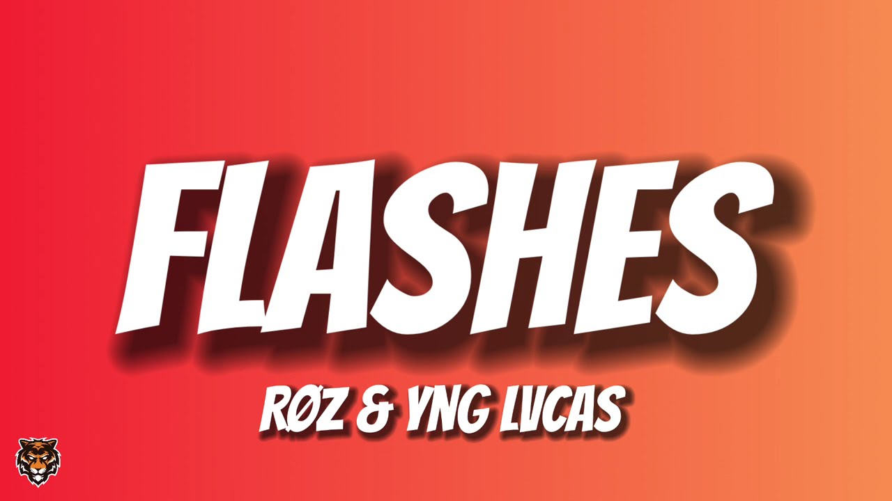 RØZ & Yng Lvcas - flashes (TikTok Trending Audio)