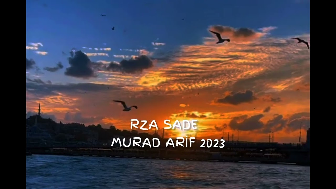 RZA SADE-MURAD ARİF 2023
