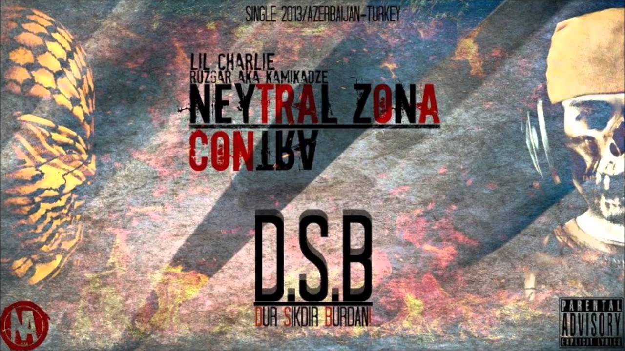 Rüzgar a k a Kamikadze ft  Lil Charlie, Contra   D S B