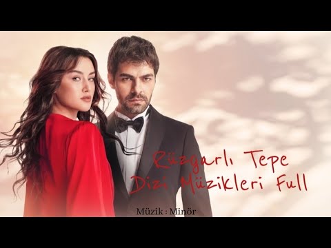 Rüzgarlı Tepe Dizi Müzikleri | Full