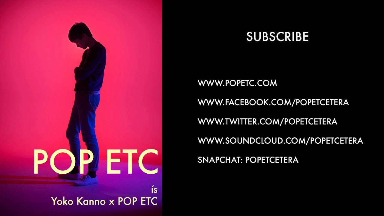 ís - Yoko Kanno x POP ETC