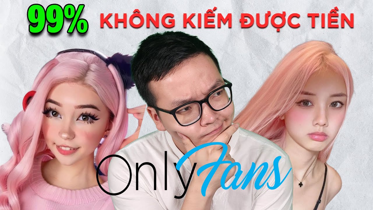 Sự thật về kiếm tiền trên Onlyfans | Thanh Cong TC