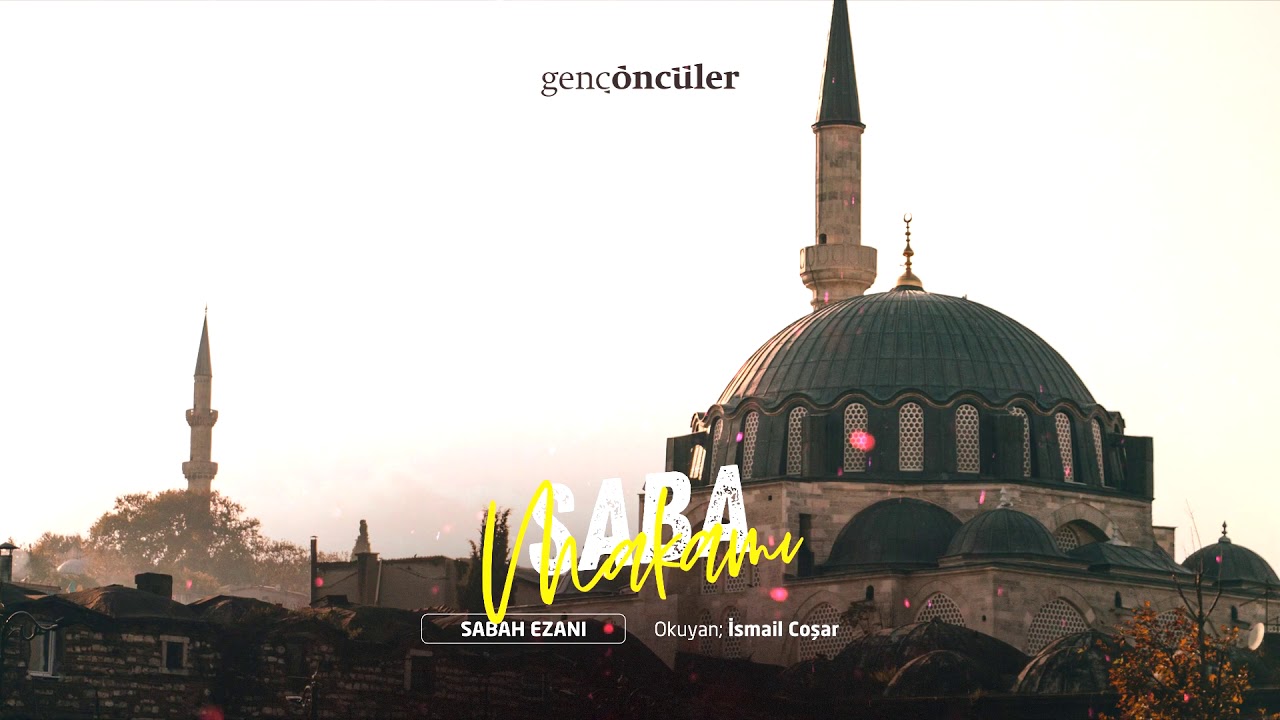 Saba Makamı Sabah Ezanı - İsmail Coşar