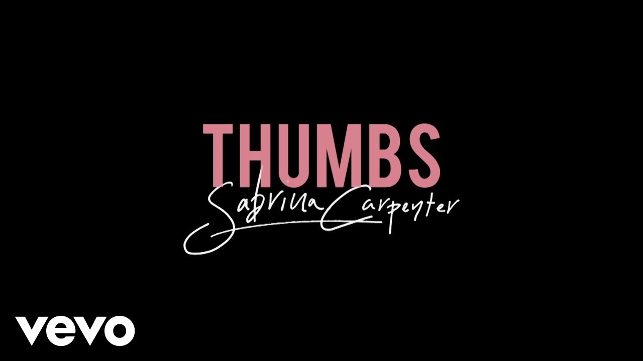 Sabrina Carpenter - Thumbs (Official Lyric Video)
