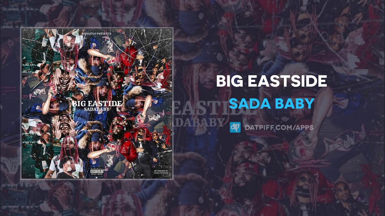 Sada Baby - Big Eastside (AUDIO)