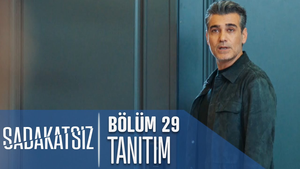 Sadakatsiz 29. Bölüm Tanıtımı
