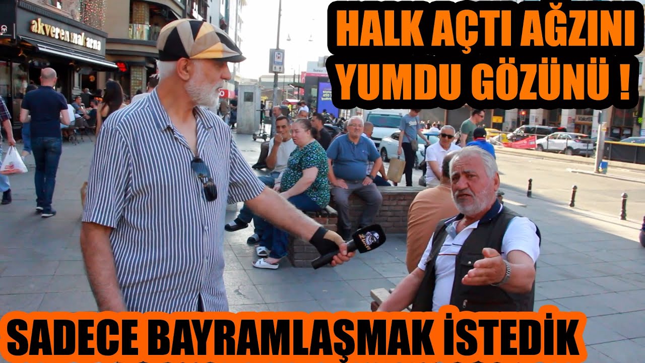 Sadece Bayramlaşmak İstedik ! Halk Açtı Ağzını Yumdu Gözünü ! @zdayi @sokaktanalhaberi