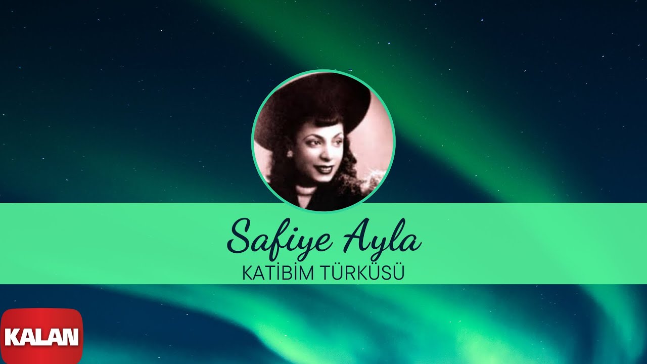 Safiye Ayla - Katibim Türküsü I Safiye Ayla No:2 © 2004 Kalan Müzik