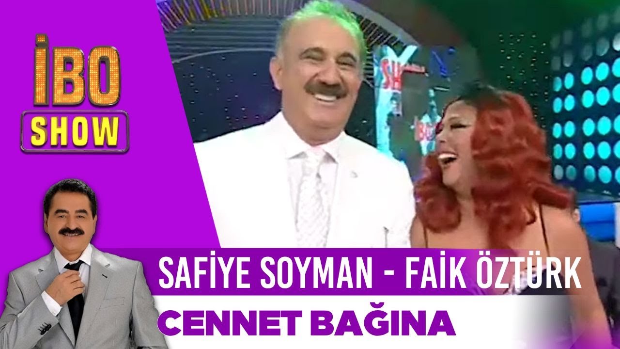 Safiye Soyman, Faik Öztürk - Cennet Bağına | İbo Show