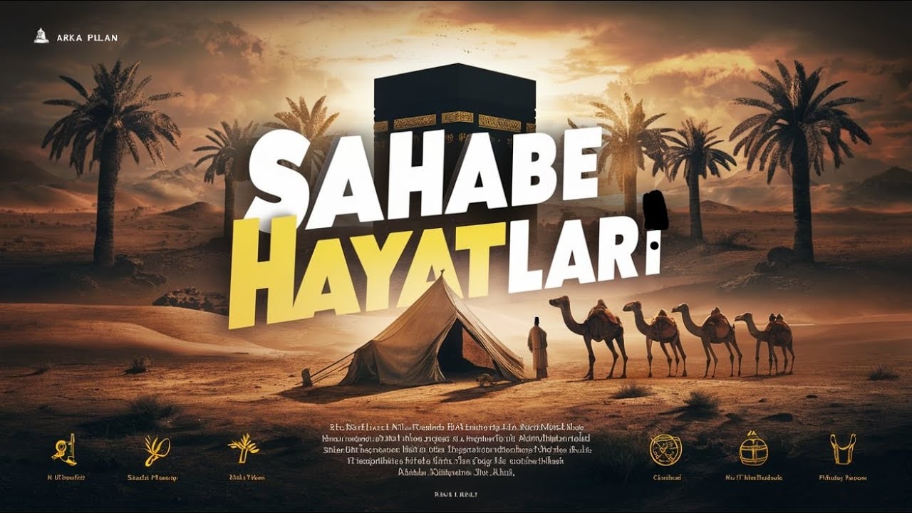Sahabe Hayatları : Hadis ve Sahabe Kıssaları 1