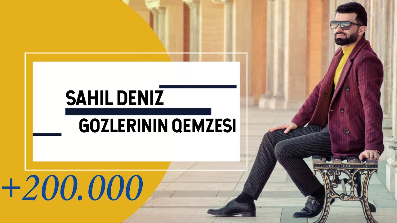 Sahil Deniz - Gozlerinin Qemzesi (Ritmik Versiya)
