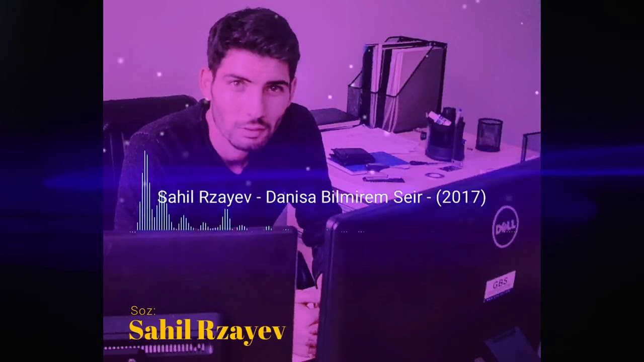Sahil Rzayev weirleri